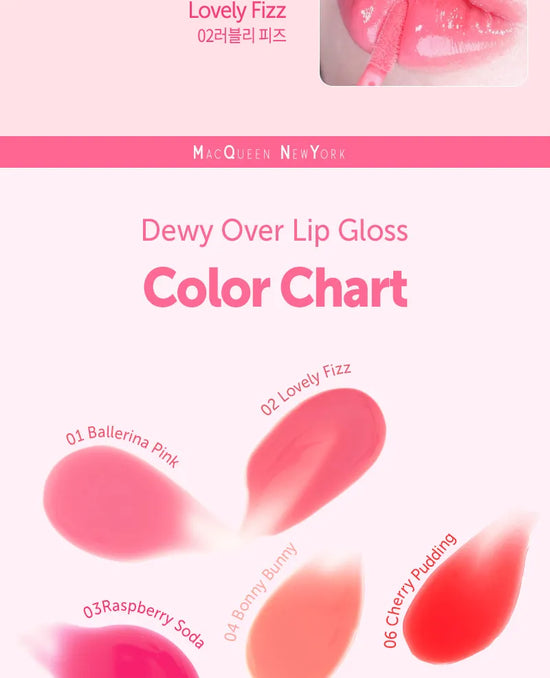 MACQUEEN - Dewy Over Lip Gloss - 6 Colors